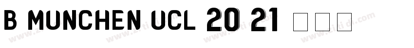 B Munchen UCL 20 21字体转换